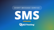 EZ Texting SMS graphic: the letters SMS labeled Short Message Service on a blue gradient