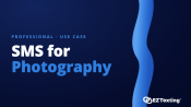 SMS for Photography use cases