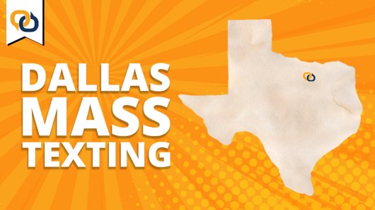 Dallas Texas Mass Texting